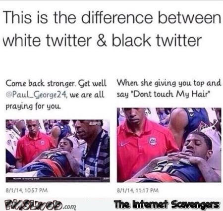 Difference between white twitter and black twitter humor @PMSLweb.com