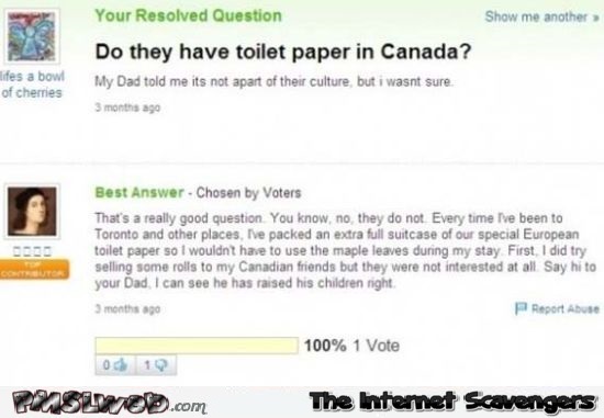 Toilet paper in Canada sarcasm @PMSLweb.com