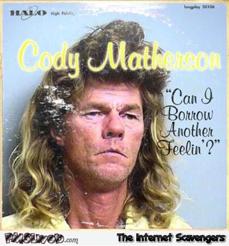 Cody Matherson funny album cover @PMSLweb.com