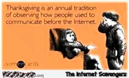 Sarcastic Thanksgiving ecard @PMSLweb.com