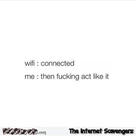 Wifi connected humor @PMSLweb.com