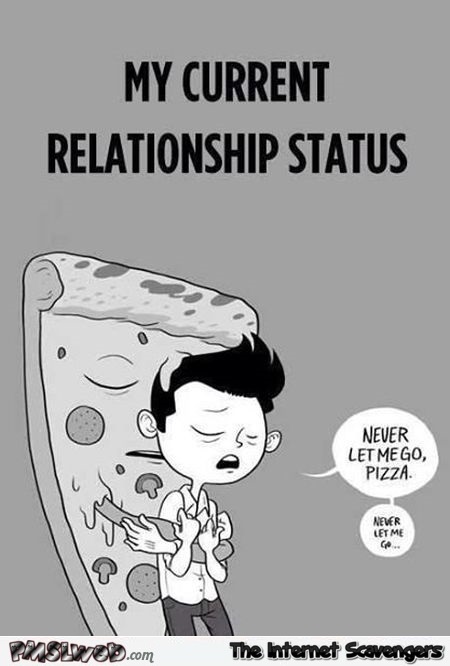 My current relationship status humor @PMSLweb.com