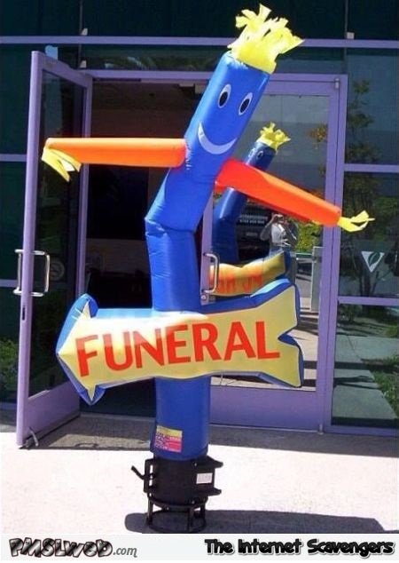 Joyful funeral sign @PMSLweb.com