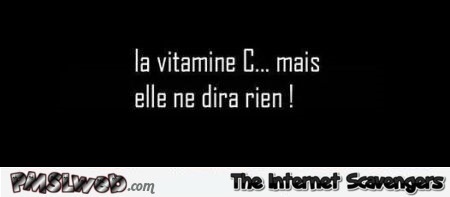La vitamine C humour @PMSLweb.com