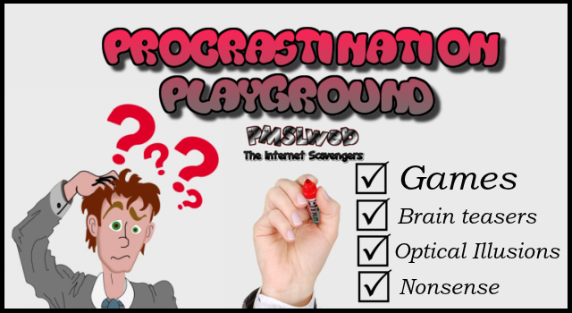 Procrastination playground @PMSLweb.com