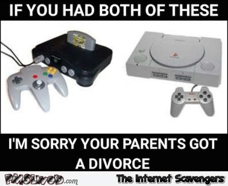 Your parents got a divorce video game humor – Hilarious Saturday @PMSLweb.com