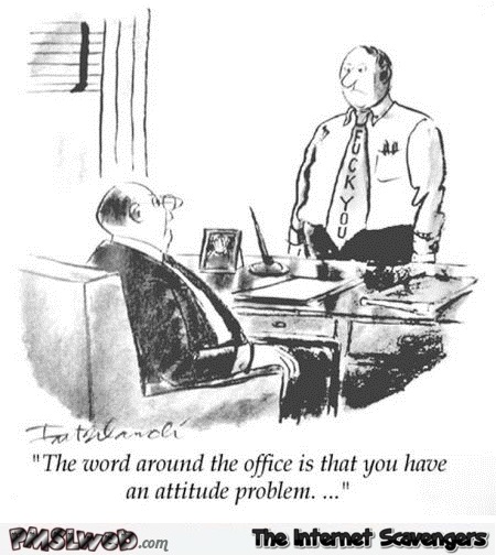 Funny office attitude problem cartoon