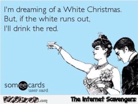 I’m dreaming of a white Christmas sarcastic ecard