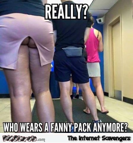 Who still wears a fanny pack meme