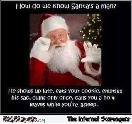 How do we know Santa is a man humor @PMSLweb.com