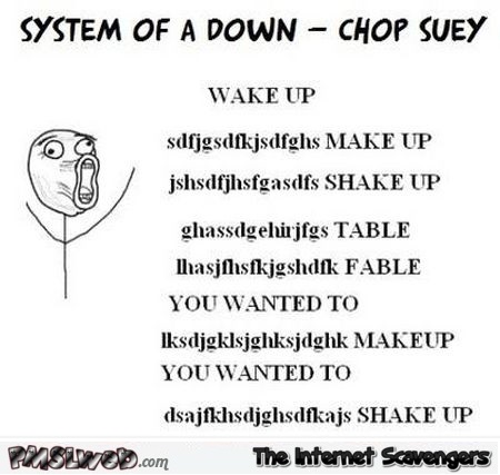 System of a down Chop suey lyrics humor