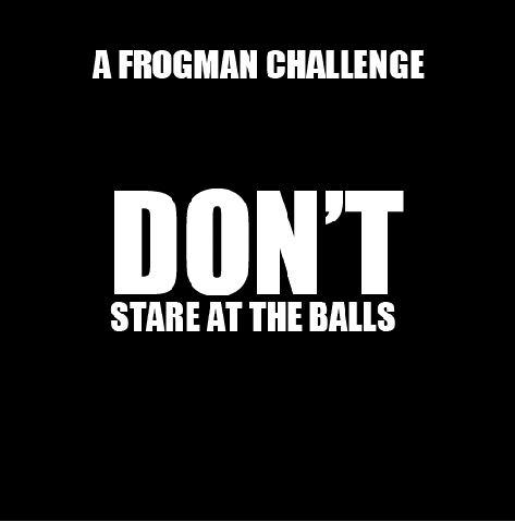 Don’t stare at the balls challenge