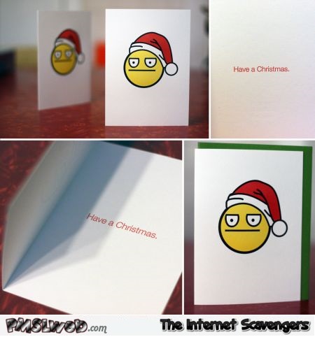 Funny sarcastic Christmas card @PMSLweb.com