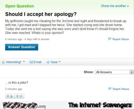 Should I accept her apology stupid people on Yahoo