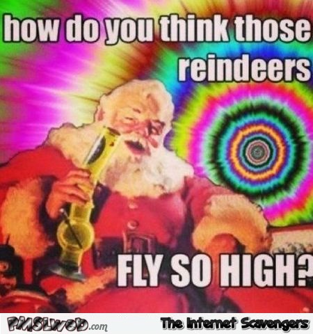 Santa is a pot head meme