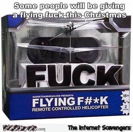 Someone will be getting a flying f*ck for Christmas – Funny Christmas pictures @PMSLweb.com