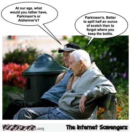 Would you rather have Parkinson’s or Alzheimer’s joke @PMSLweb.com