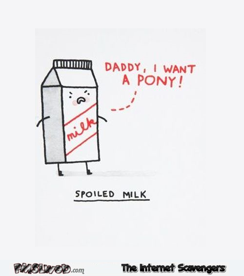 Funny spoiled milk – Daily funnies @PMSLweb.com