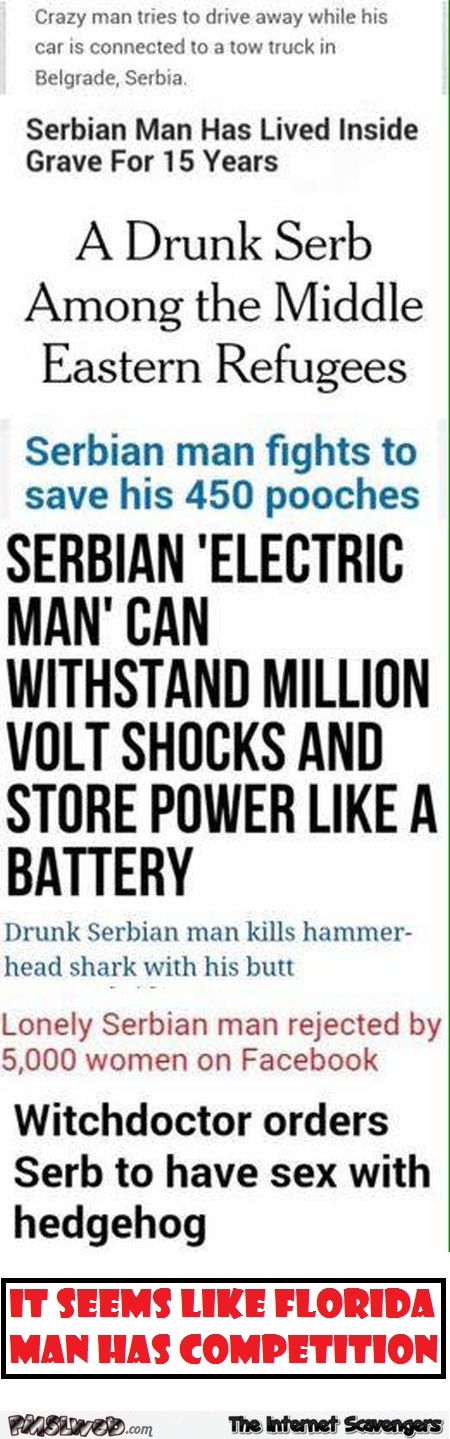 Funny Serbian Man @PMSLweb.com