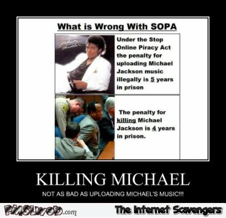 Michael Jackson and SOPA demotivational @PMSLweb.com