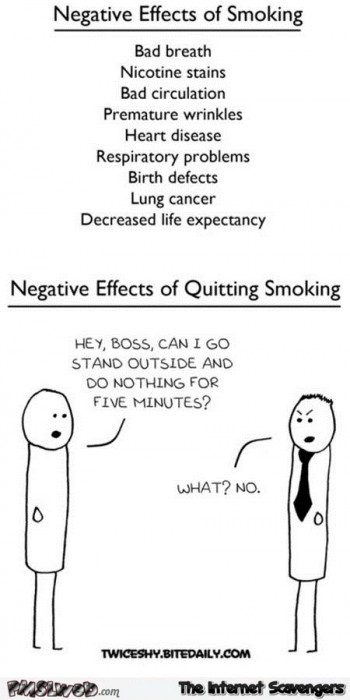 Funny negative effects of smoking versus quitting