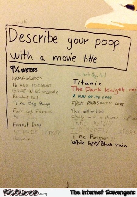 Describe your poop with a movie title humor