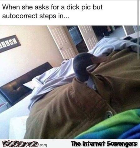 When she asks for a dick pic humor – Monday madness @PMSLweb.com
