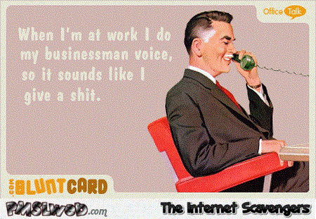 Sarcastic businessman voice ecard @PMSLweb.com