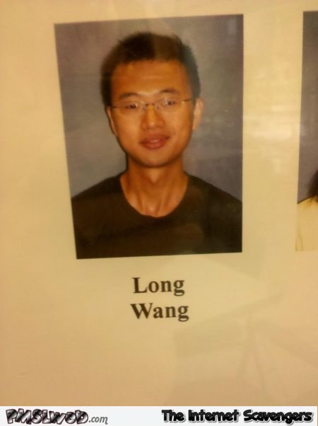 Long Wang funny Asian name @PMSLweb.com