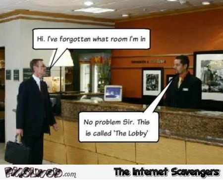 This is called the lobby hotel joke @PMSLweb.com
