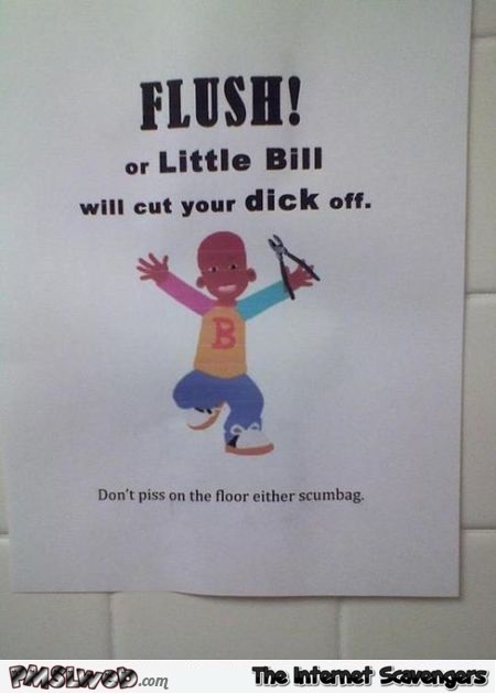 Funny flush the toilet sign @PMSLweb.com