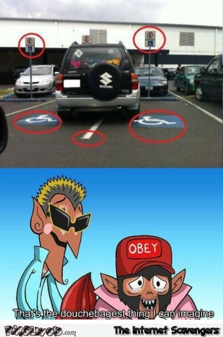 King of douchebag parking humor @PMSLweb.com