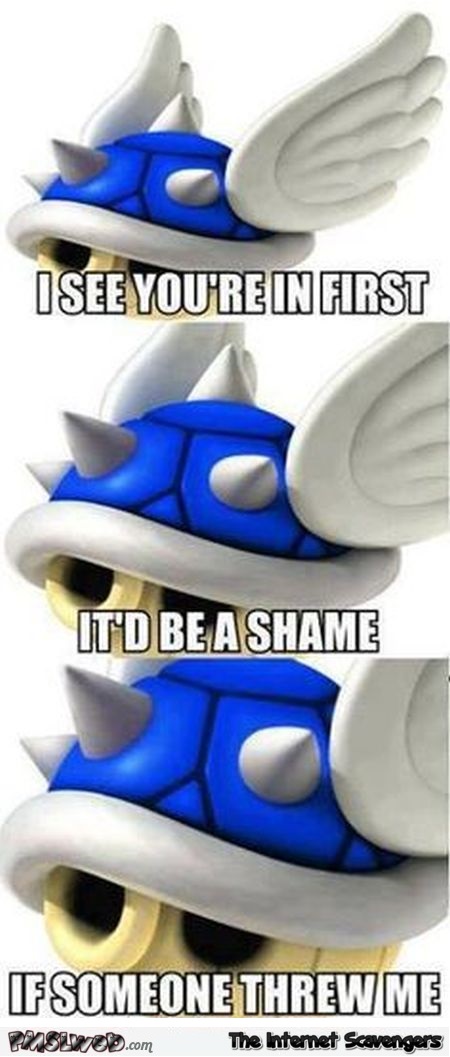 Funny Mario kart blue shell meme @PMSLweb.com