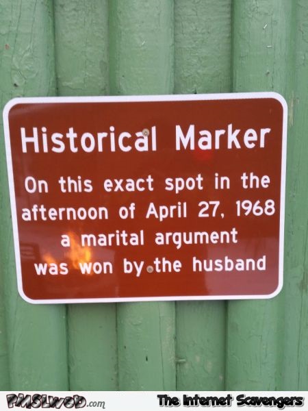 Funny historical marker – Friday funniness @PMSLweb.com