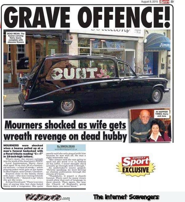 Woman gets revenge on dead hubby WTF news @PMSLweb.com