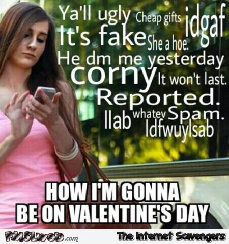 Being single on Valentine’s day humor @PMSLweb.com