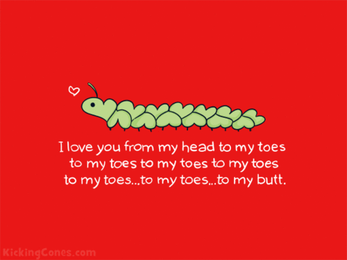 I love you from my head to my toes humor @PMSLweb.com