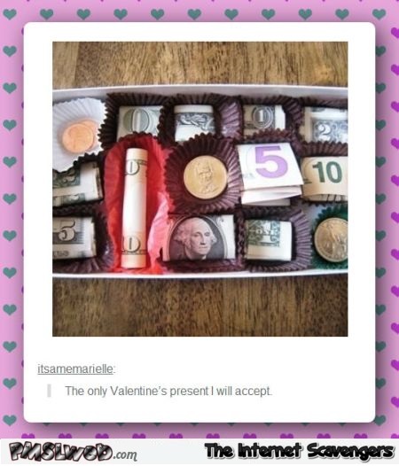 My perfect valentine’s day gift humor @PMSLweb.com