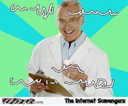 Funny doctor meme @PMSLweb.com