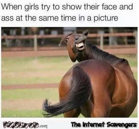 Showing face and ass on same picture humor @PMSLweb.com