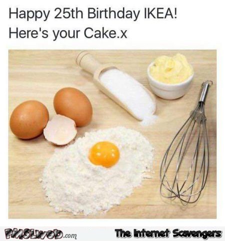 Funny happy birthday Ikea @PMSLweb.com