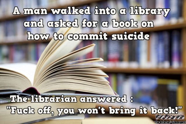 Funny library suicide book joke – Hump day guffaws @PMSLweb.com