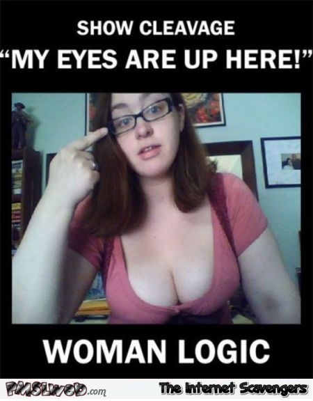 Funny woman’s logic – Monday funnies @PMSLweb.com