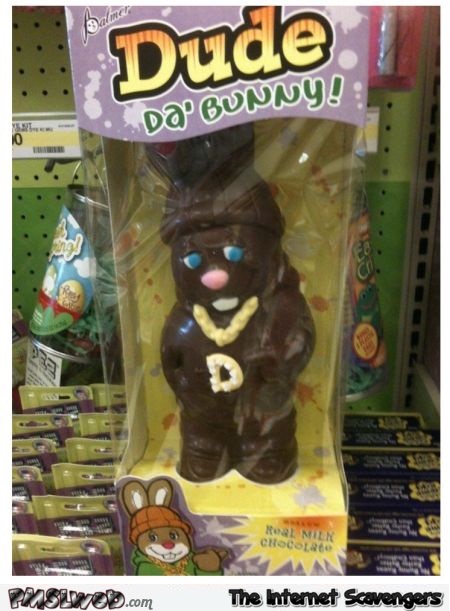 Funny da bunny chocolate @PMSLweb.com