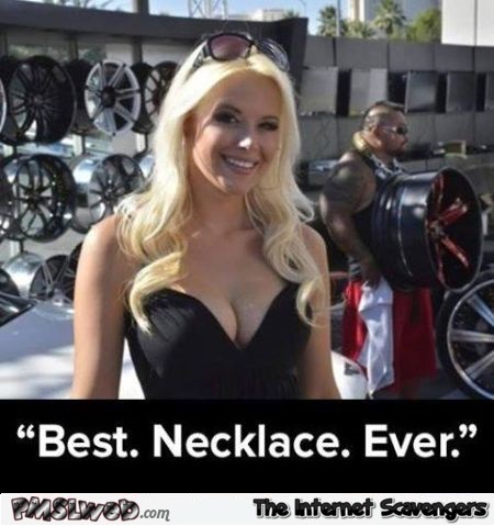 Best necklace ever humor @PMSLweb.com