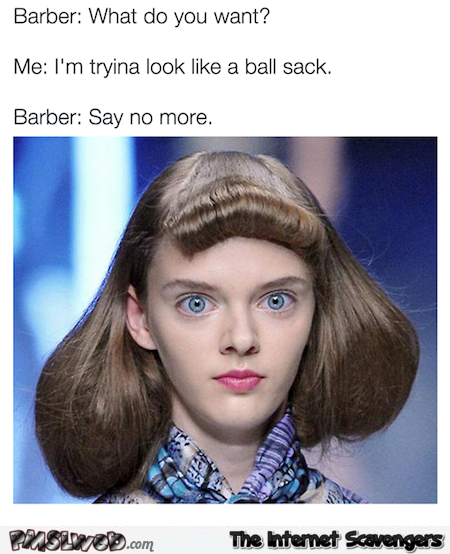 Funny barber ball sack joke @PMSLweb.com