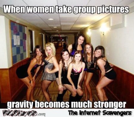 When women take group pictures meme