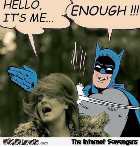 Batman bitchslaps Adele meme @PMSLweb.com