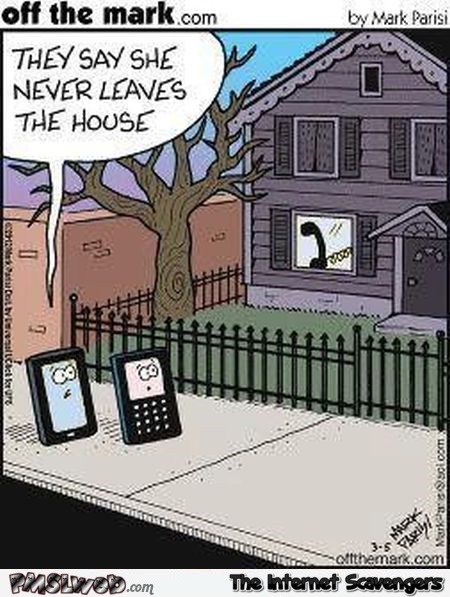 Phone never leaves the house funny comic @PMSLweb.com
