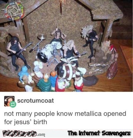 Metalicca opened for Jesus’ birth joke @PMSLweb.com